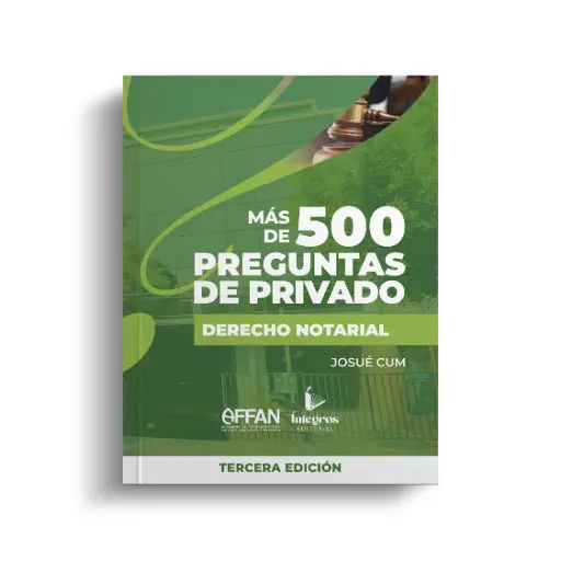 ​​​AFFAN - LIBRO 500 PREGUNTAS DERECHO NOTARIAL (TERCERA EDICIÓN)