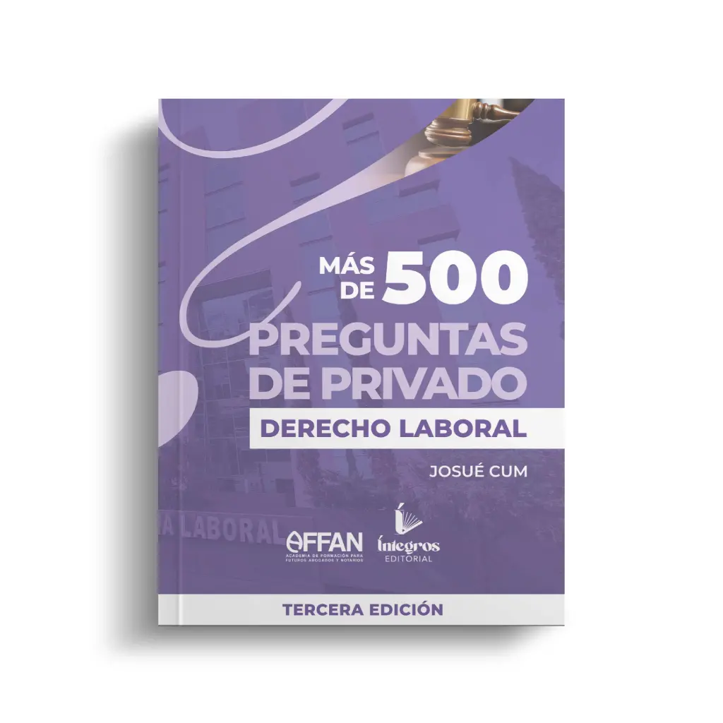 AFFAN - LIBRO 500 PREGUNTAS DERECHO LABORAL (TERCERA EDICIÓN)