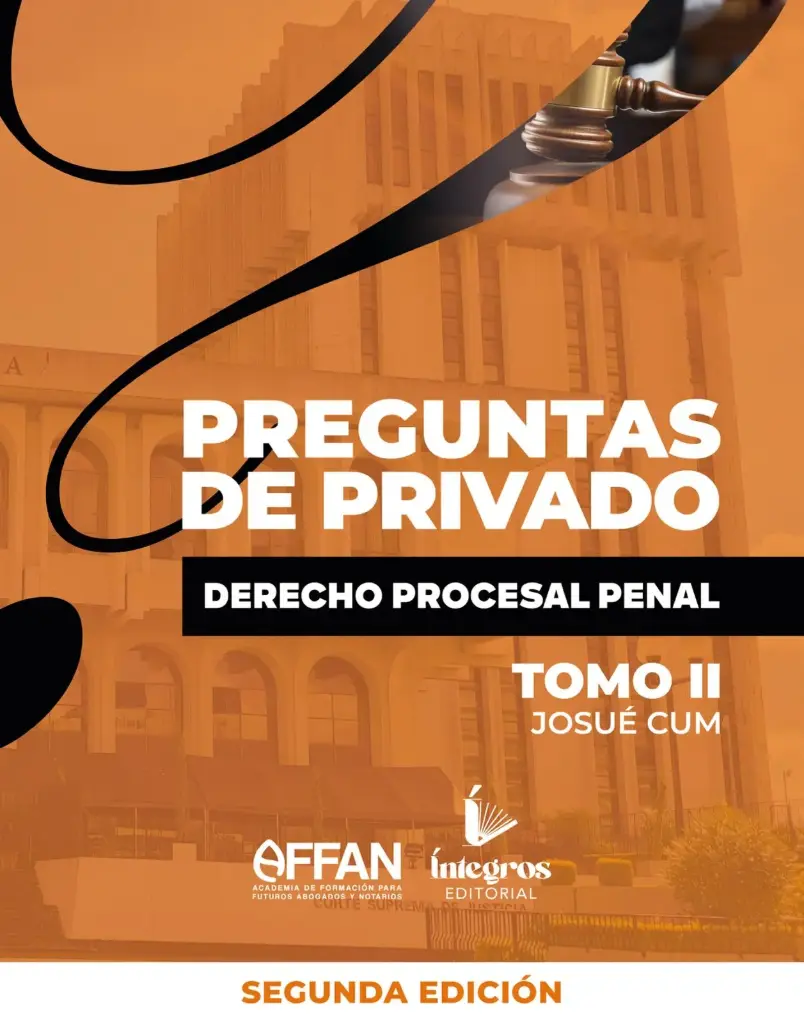LEYES GT - LIBRO DERECHO PROCESAL PENAL - TOMO II (SEGUNDA EDICIÓN)