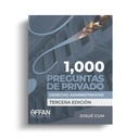 LIBRO 1000 PREGUNTAS DE PRIVADO DERECHO ADMINISTRATIVO (TERCERA EDICION)