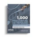 LIBRO 1000 PREGUNTAS DE PRIVADO DERECHO ADMINISTRATIVO (TERCERA EDICION)