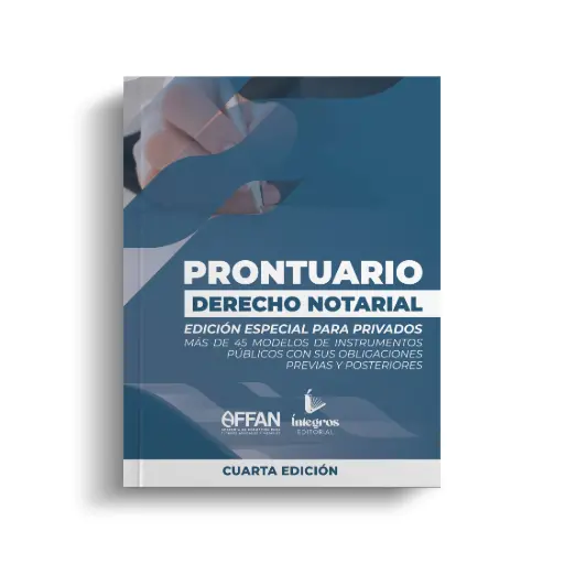 AFFAN - PRONTUARIO DERECHO NOTARIAL (CUARTA EDICIÓN) 