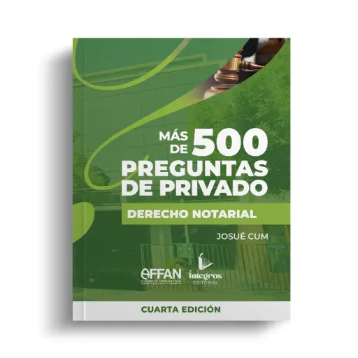 ​​​AFFAN - LIBRO 500 PREGUNTAS DERECHO NOTARIAL (CUARTA EDICIÓN)