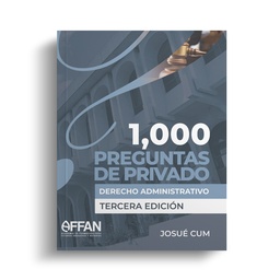 LIBRO 1000 PREGUNTAS DE PRIVADO DERECHO ADMINISTRATIVO (TERCERA EDICION)
