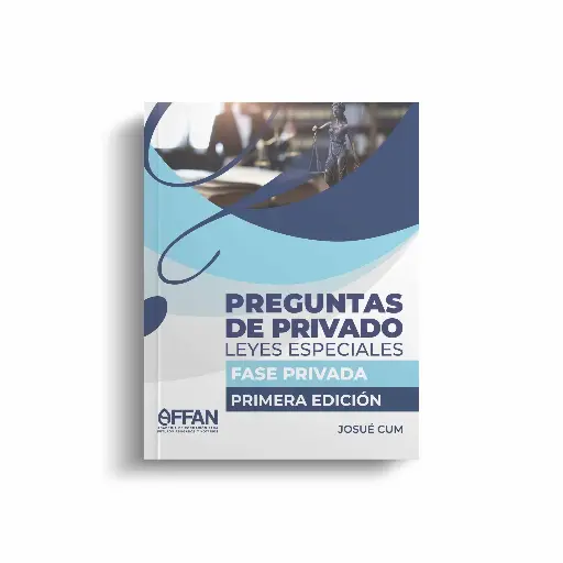 LIBRO PREGUNTAS DE PRIVADO LEYES ESPECIALES - FASE PRIVADA